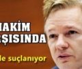 Assange bugün mahkeme karşısında