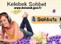 kelebek sohbet