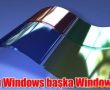 Bu Windows Başka